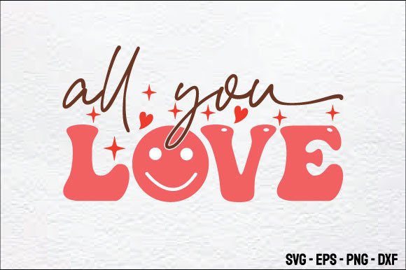 All You Love-Retro Valentine SVG Design