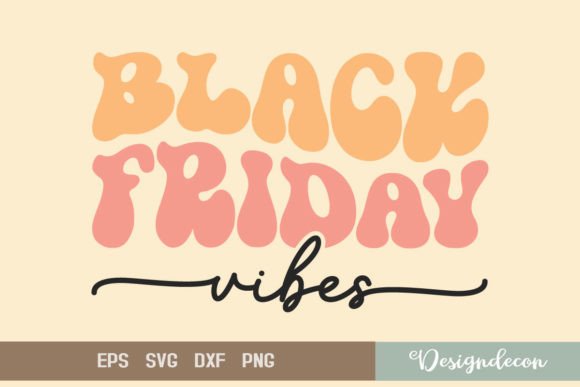 Black Friday Vibes Retro Groovy SVG