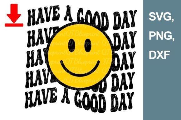 Have a Good Day Smiley SVG Review