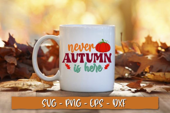 Never Autumn is Here SVG, Retro Fall