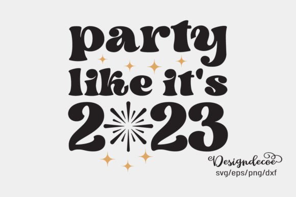 Party Like It s 2023 Retro Groovy SVG